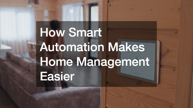 How Smart Automation Makes Home Management Easier